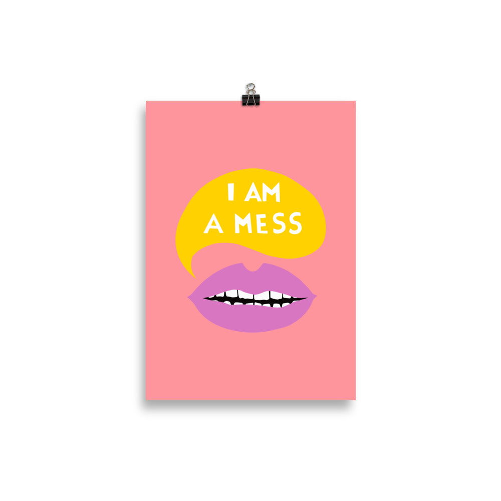 I Am a Mess